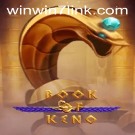 Exploring the Exciting World of BookOfKeno: Unlocking Thrills with WINWIN7