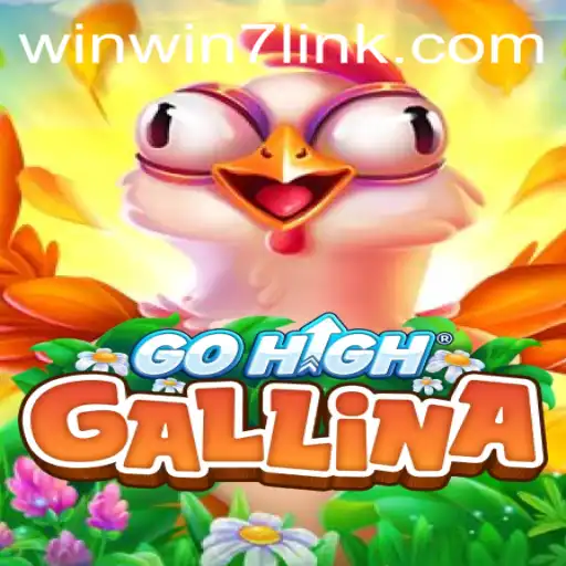 Discover GoHighGallina: A Thrilling Adventure with WINWIN7