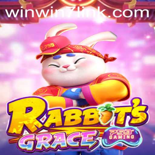 Exploring the Fantastical World of RabbitsGrace and the Thrill of WINWIN7